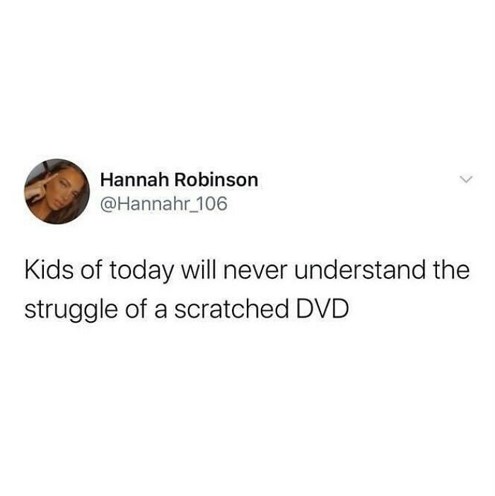 Social media post humor about kids not understanding the struggle of a scratched DVD for British humor fans.