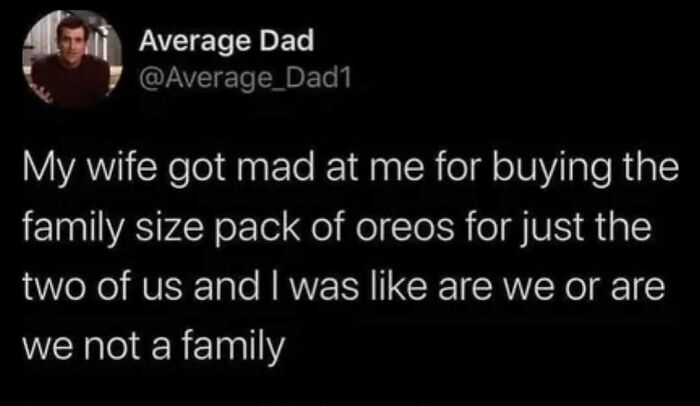 Tweet from Average Dad humorously discussing buying a family size pack of Oreos for just two people, related to food memes.