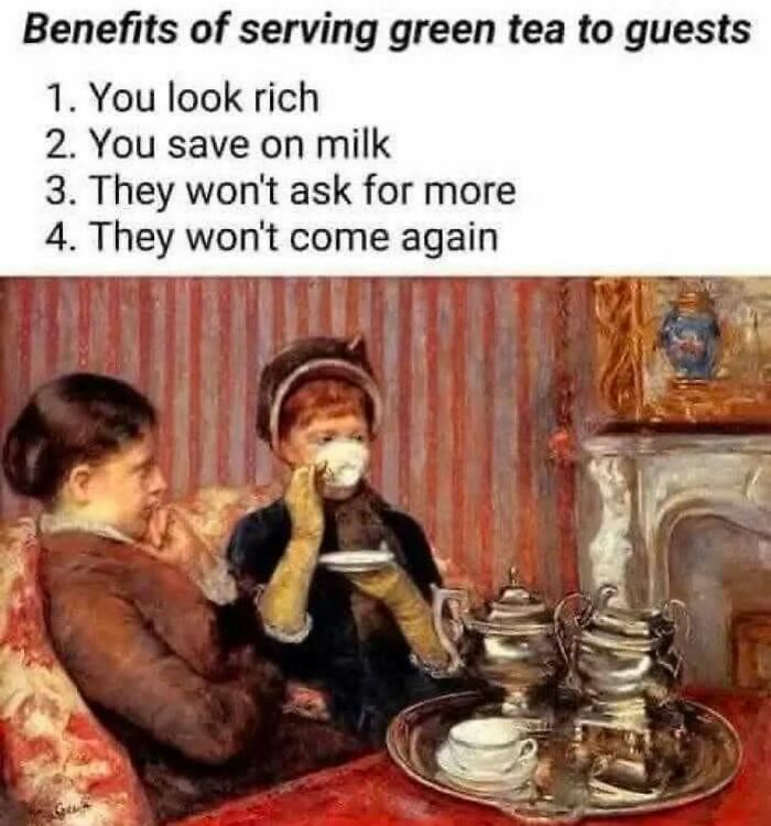 Vintage painting of two women drinking tea humorously captioned with benefits of serving green tea for food lovers and meme fans.