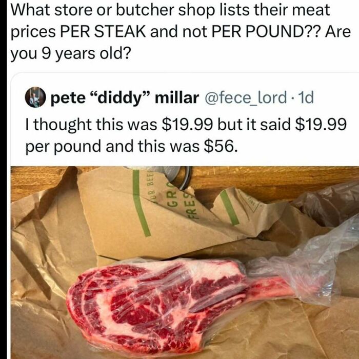 Meme about confusion over meat prices listed per steak instead of per pound for food lovers who enjoy eating.