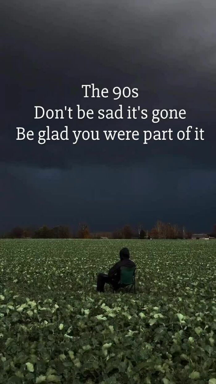 Person sitting in a field under a dark sky with a quote about the 90s and memories from the past.