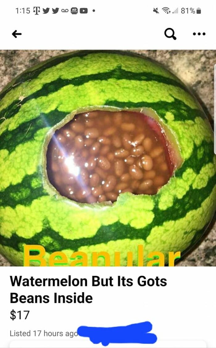 Watermelon with a hole revealing baked beans inside, an unhinged Facebook Marketplace listing requiring a second look.
