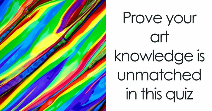 Calling All Art Lovers: This 33-Question Trivia Challenge Will Test Your Knowledge