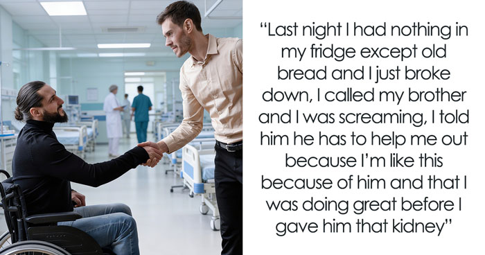 Man Ends Up Broke And In Pain After Donating Kidney To Brother, Cruel Fam Says It Was His Choice