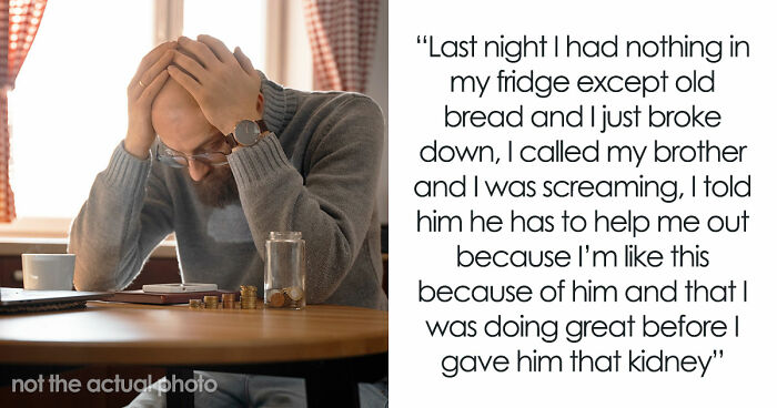 Man Ends Up Broke And In Pain After Donating Kidney To Brother, Cruel Fam Says It Was His Choice