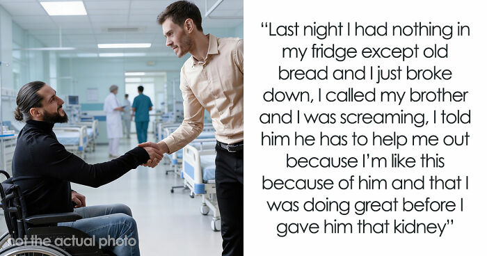 Guy Lives Large After Kidney Transplant, Somehow Forgets Bro Saved His Life And Lets Him Struggle