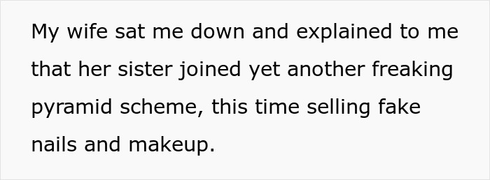 Text about wife explaining sister joined a pyramid scheme selling fake nails and makeup, causing marital conflict.