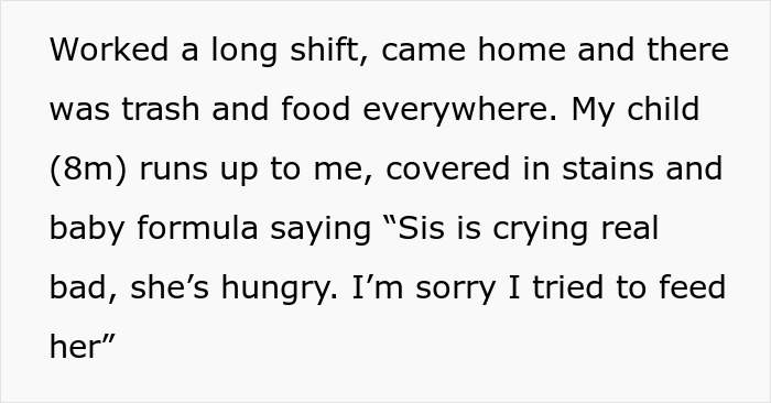 Mom comes back from long shift to a total mess with baby screaming and son panicking while husband is asleep at home.