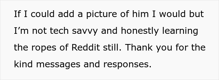 Text on a white background reads a message about not being tech savvy and learning Reddit, thanking for kind messages.