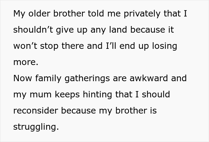 Text explaining a family dispute where a brother inherited land and money causing awkward gatherings and reconsideration.