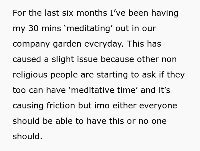 Atheist Sees Injustice As Colleagues Get Paid Prayer Breaks, Demands Meditation Break As Well Atheist Sees Injustice As Colleagues Get Paid Prayer Breaks, Demands Meditation Break As Well