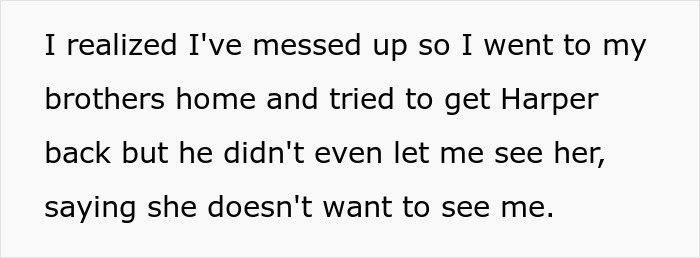 Text showing a person admitting a mistake while trying to see Harper at brother&rsquo;s home but being refused, reflecting family crisis.