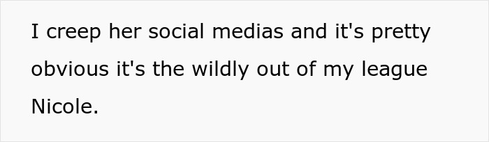 Text on white background discussing creeping social medias and feeling out of league for Nicole in a casual font.