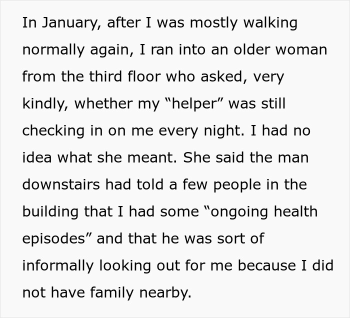 Text describing a helpful neighbor falsely claiming to be a woman's caretaker, causing her to feel unsettled.