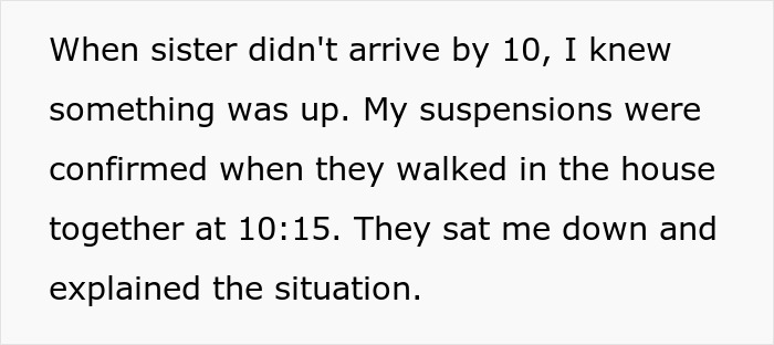 Text excerpt showing a man realizing his suspicions about cheating with his girlfriend and her sister, and they confront him. Text excerpt showing a man realizing his suspicions about cheating with his girlfriend and her sister, and they confront him.