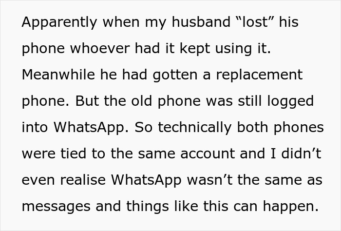 Text explaining how a husband’s lost phone was still logged into WhatsApp, sparking suspicions of a psychopath. Text explaining how a husband’s lost phone was still logged into WhatsApp, sparking suspicions of a psychopath.