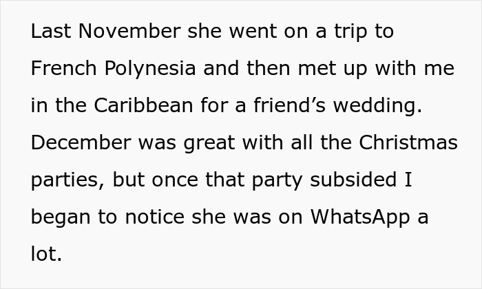Text excerpt from a man trying to understand why his fianc&eacute;e left him, mentioning trips and increased WhatsApp usage.