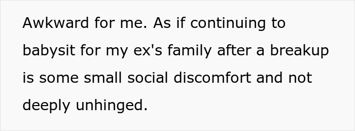 Text showing a woman expressing discomfort about being forced to babysit her ex&rsquo;s nephew after their breakup.