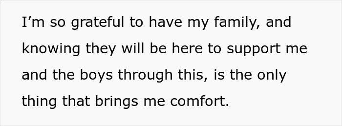 Text on a white background expressing gratitude for family support and comfort during difficult times. Text on a white background expressing gratitude for family support and comfort during difficult times.