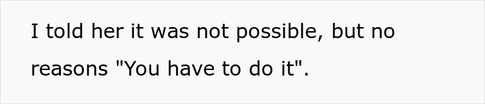 Text on a white background reads about insisting something is impossible but being told to do it, highlighting a work-life balance conflict.