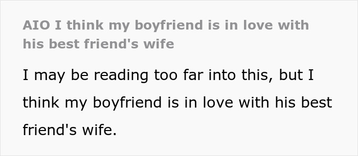 Text message about a boyfriend possibly being in love with his best friend's wife, causing girlfriend to feel second best.