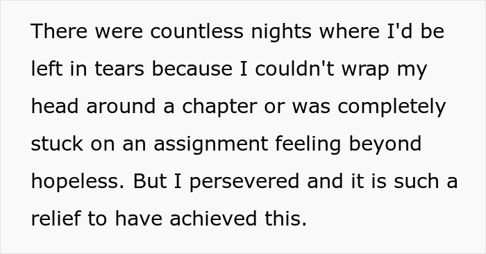 Text expressing emotional struggles and relief after persevering through difficult academic challenges.