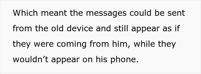 Text explaining how messages could appear sent from husband’s phone, raising suspicion of psychopath behavior. Text explaining how messages could appear sent from husband’s phone, raising suspicion of psychopath behavior.