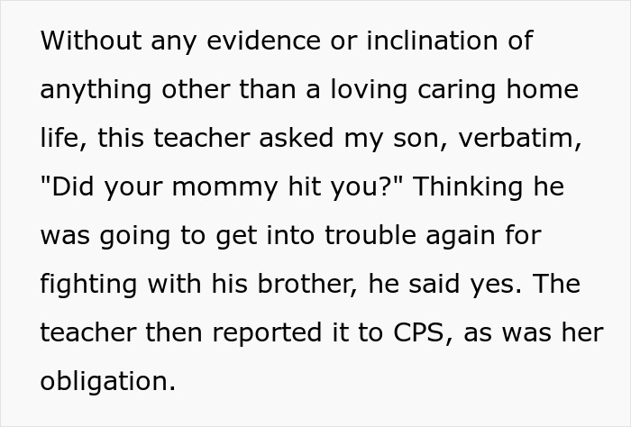 Teacher Calls CPS Because &ldquo;Kids Don&rsquo;t Lie&rdquo;, It Leads To Stepmom Being Arrested And Dad Having To Sell Everything He Owns