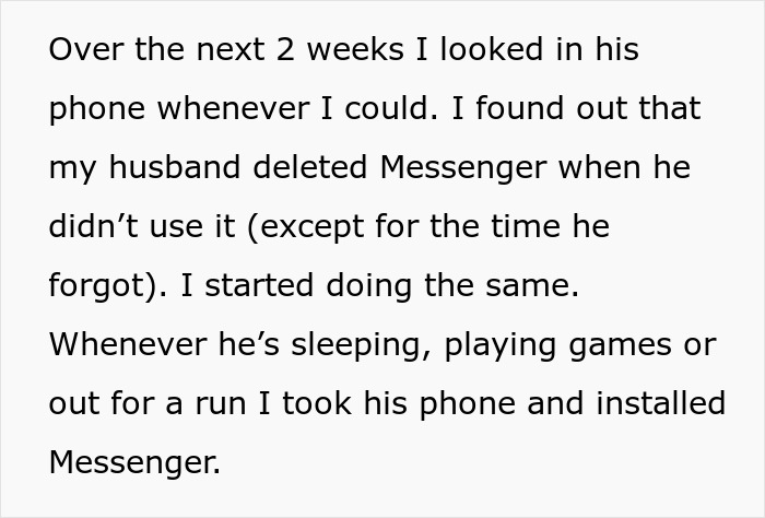 Woman uncovers husband&rsquo;s affair after checking his phone and noticing deleted Messenger app activity over two weeks.