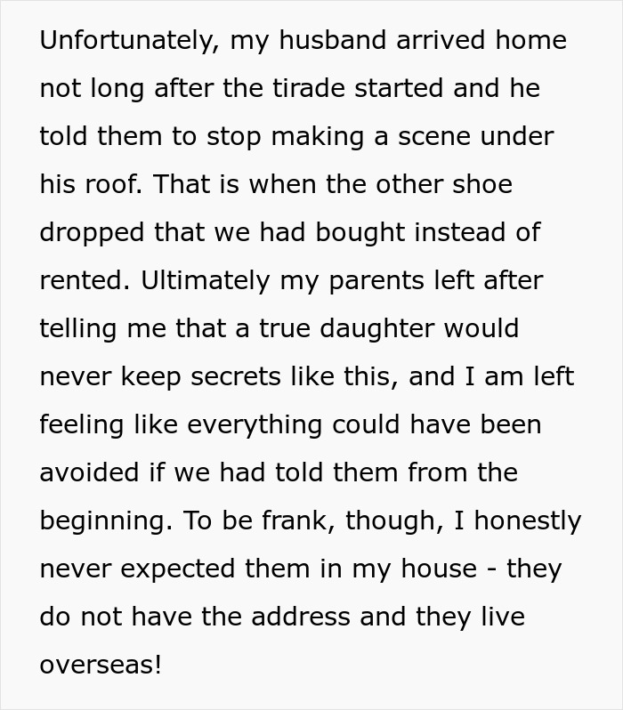 Parents are mad as daughter bought a house secretly while being sneaky, leading to confrontation at home.