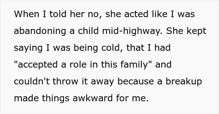 Text excerpt about woman harassed to watch ex&rsquo;s nephew after breakup despite expecting freedom.