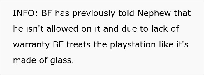 Text screenshot explaining boyfriend told nephew he is not allowed on PS4 and treats it like glass due to no warranty.
