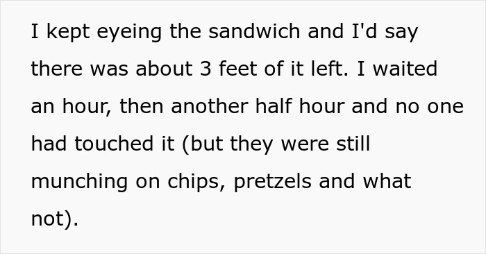 Text describing waiting to eat a bigger share of sandwich at a party while others eat chips and pretzels nearby.