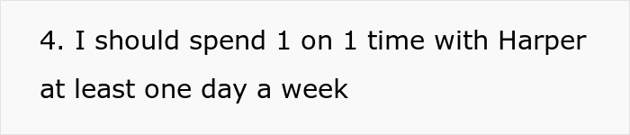Text slide displaying a list item about spending one-on-one time with Harper at least once a week.