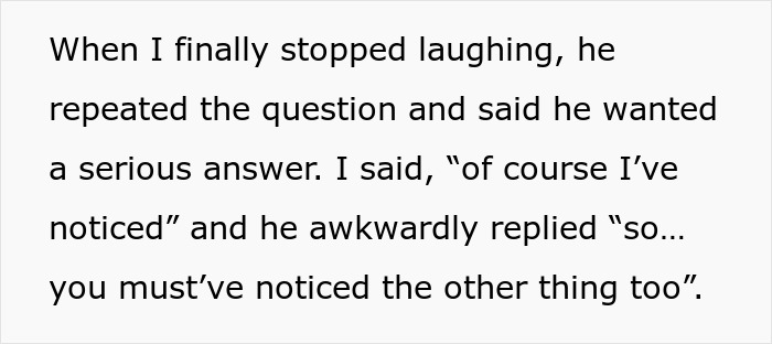 Text excerpt from a conversation showing someone admitting they noticed something after being asked twice, highlighting awkwardness.