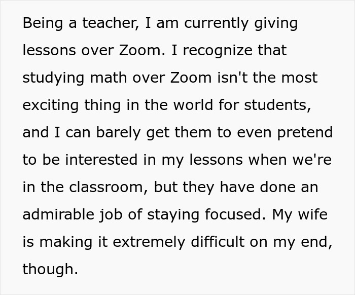 Teacher husband struggles to teach math on Zoom while dealing with toxic wife causing difficulties during virtual lessons.