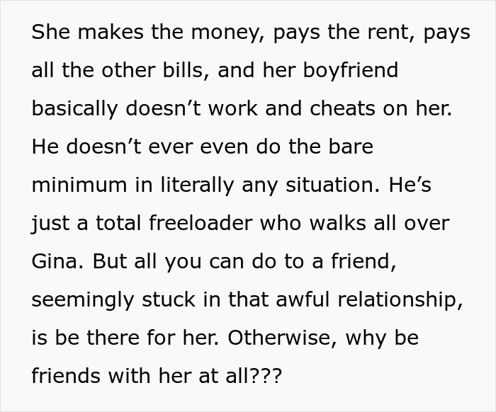 Text describing a troubled relationship where a woman supports a cheating boyfriend, highlighting the cost to friendships.