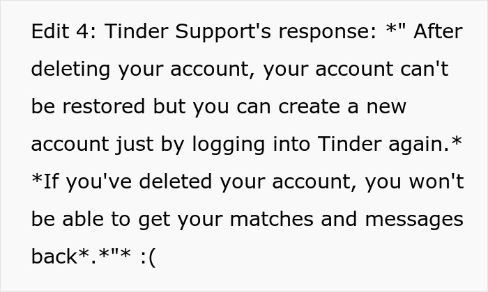 Tinder support response explains account deletion consequences and inability to recover matches or messages after deleting app.