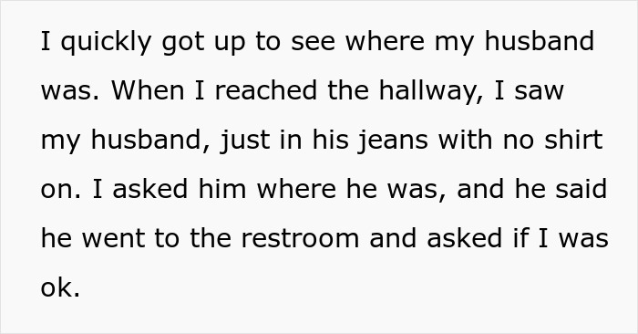 Wife sees husband without shirt and bestie naked after hearing moaning, suspecting something happened at home.