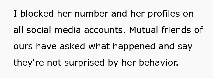 Text on a white background stating a person blocked a friend’s number and social media for bad behavior, with mutual friends unsurprised.