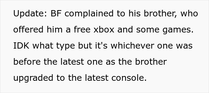 Text update about boyfriend complaining to his brother, who offered a free Xbox console and games after upgrading.