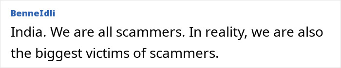 Reddit user BenneIdli debunks India stereotypes about countries: 'not scammers, but victims'. Confirmed by locals.