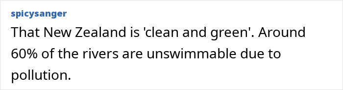 A post from spicysanger challenging stereotypes about countries: New Zealand's rivers are 60% unswimmable due to pollution.