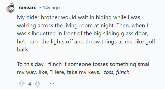 Comment describing a childhood prank involving sibling rivalry with hiding, turning off lights, and throwing golf balls.