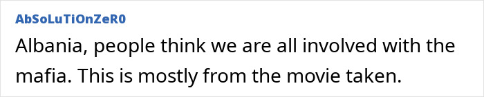Albania mafia stereotypes about countries, confirmed by locals as untrue and stemming from the movie Taken.