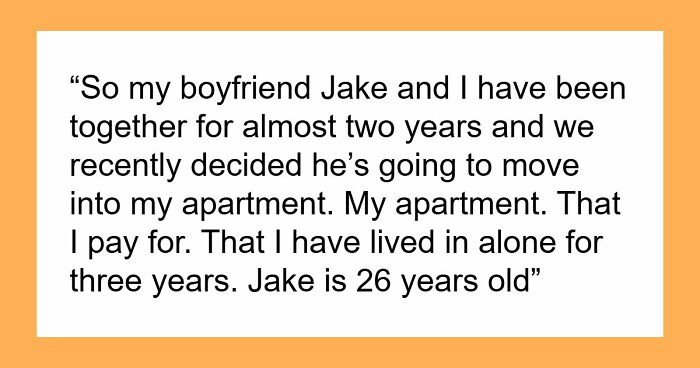 “My BF’s Mom Showed Up To MY Apartment To Inspect It Before Deciding If He’s ‘Allowed’ To Move In”
