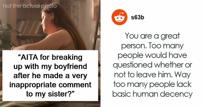“I Told Him It Was Over”: Guy Blows Up A 3-Year Relationship With One Comment To GF’s Teen Sister