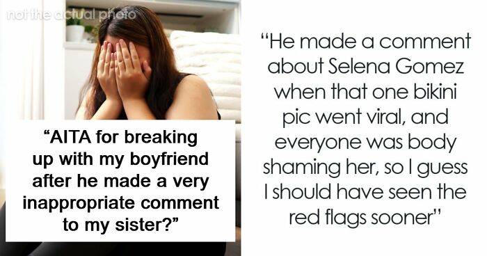 “I Told Him It Was Over”: Guy Blows Up A 3-Year Relationship With One Comment To GF’s Teen Sister