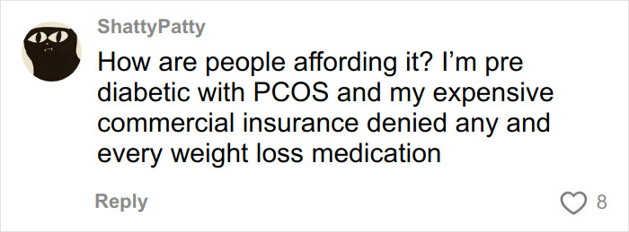 Comment discussing difficulty affording weight loss medication due to insurance denial and prediabetic PCOS condition.