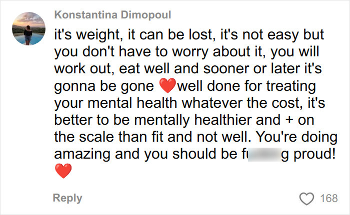 Comment about weight loss and mental health impact, encouraging strength and pride in mental health recovery progress.